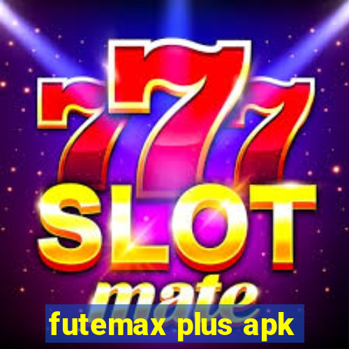 futemax plus apk